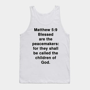 Matthew 5:9  King James Version (KJV) Bible Verse Typography Tank Top